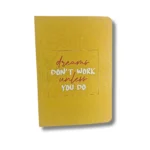 Dreams Don’t Work Motivational Yellow Diary- Saadhya Mart (2)